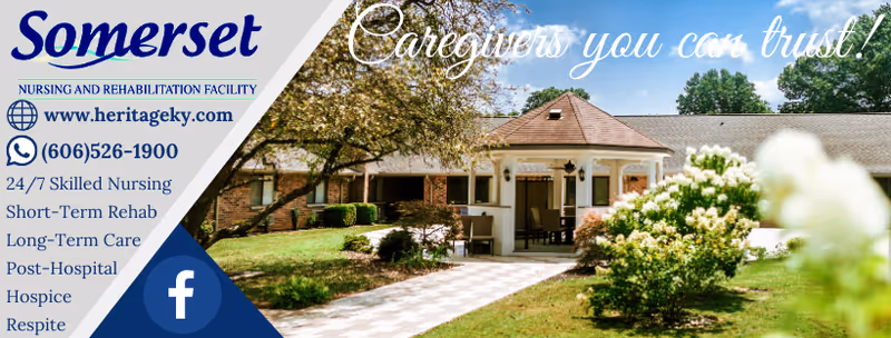 Front exterior of Somerset Nursing & Rehabilitation with a walkway, landscaped grounds, and overlaid branding and contact information.